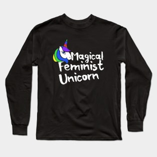 Magical Feminist Unicorn Long Sleeve T-Shirt